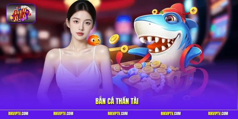 Bắn cá thần tài