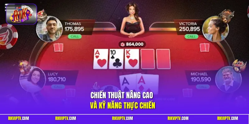 Chiến thuật nâng cao và kỹ năng thực chiến