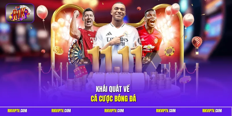 Khái quát về cá cược bóng đá
