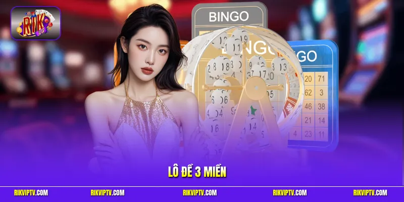 Lô đề 3 miền